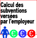 Calcul du montant des subventions versées par l'employeur