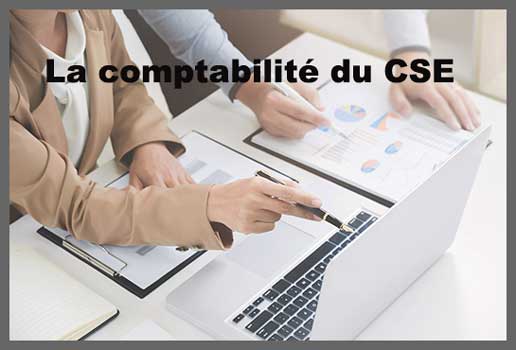 La comptabilité du CSE