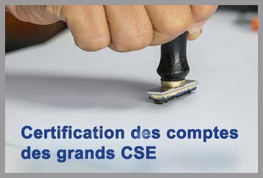 Certification des comptes des grands CSE