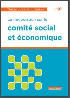 Guide de la négociation sur la mise en place du CSE